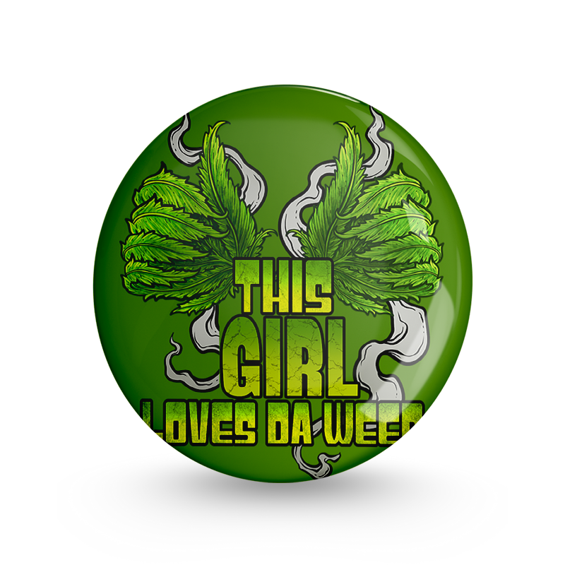 Girl Loves Weed Pin-back Button Badge