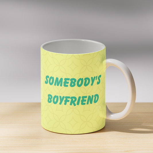 Somebody's Boyfriend Coffee Mug