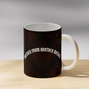 Brother From Another Mother Coffee Mug