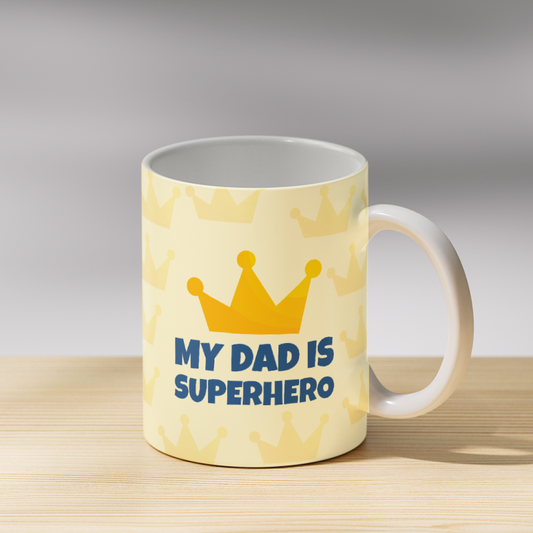 My Dad is Superhero Coffee Mug