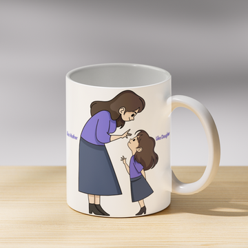 Like Mother Like Daughter Coffee Mug