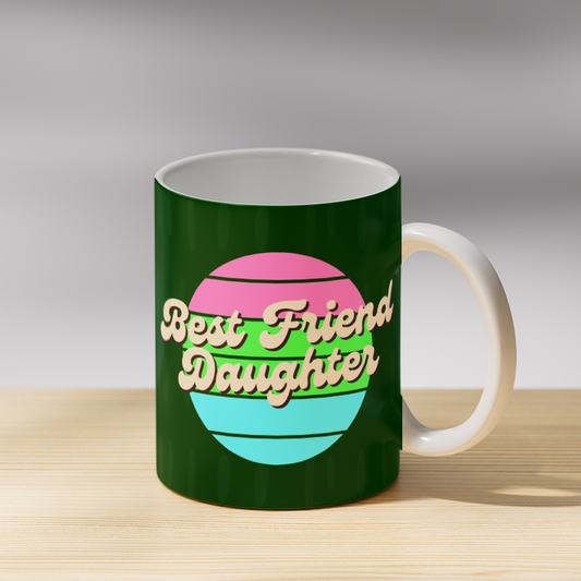 Best Friend Daughter Coffee Mug