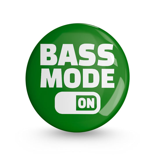 Bass Mode On Pin-back Button Badge