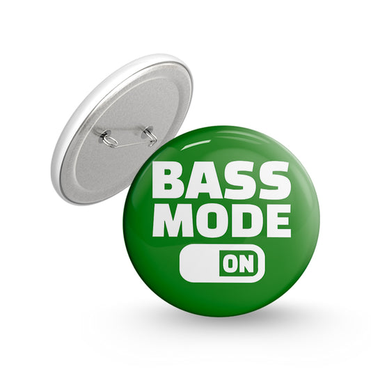 Bass Mode On Pin-back Button Badge