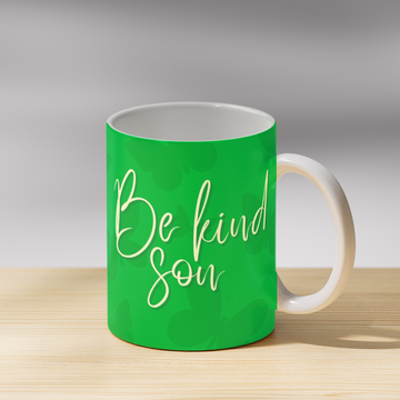 Be Kind Son Coffee Mug