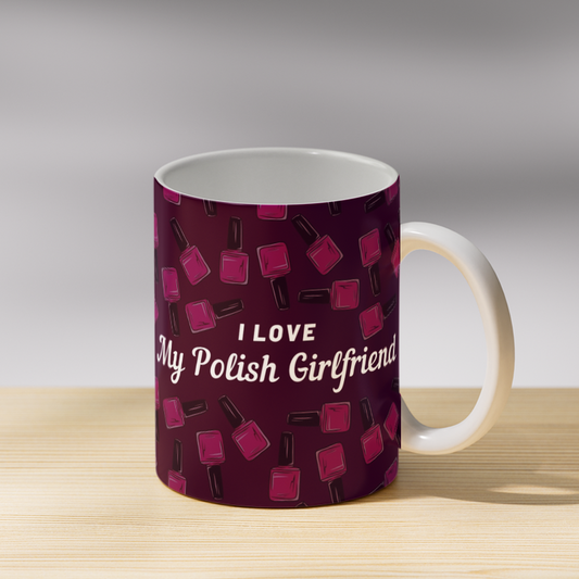 i Love My Polish Girlfriend Coffee Mug