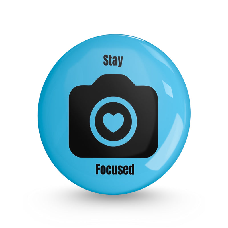 Stay Focused Pin-back Button Badge