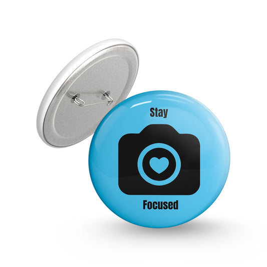 Stay Focused Pin-back Button Badge