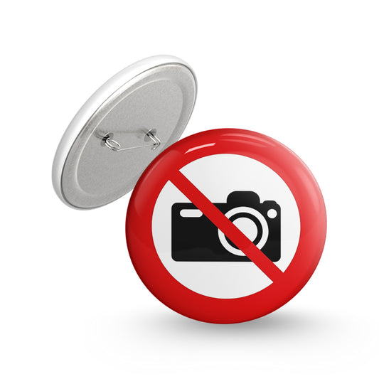 No Photographs Please Pin-back Button Badge