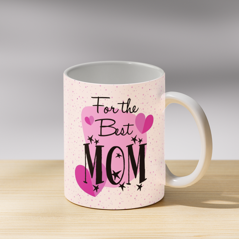 For The Best Mom Coffee Mug