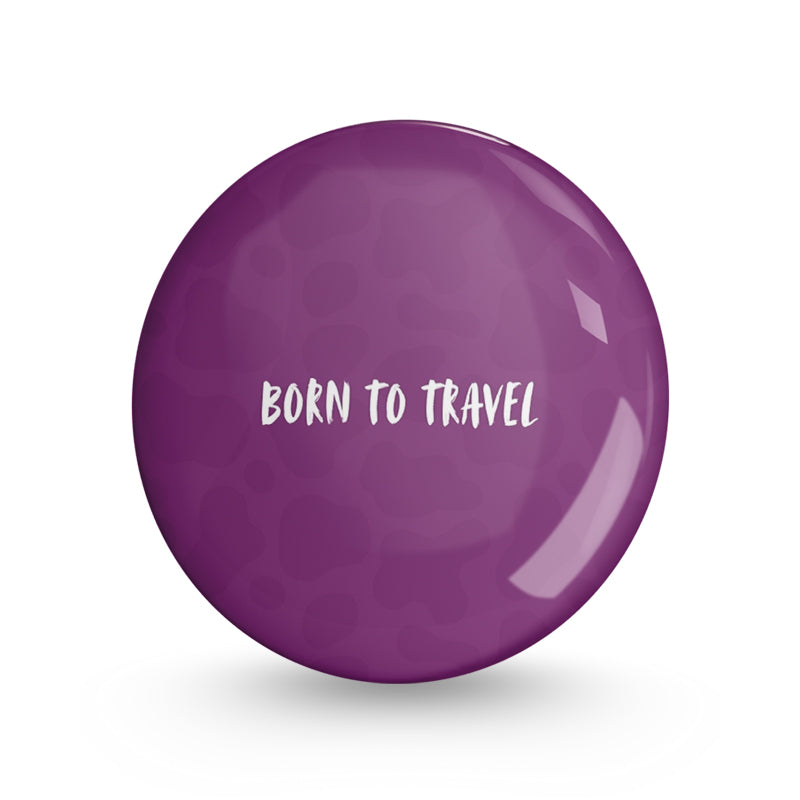 Born To Travel Pin-back Button Badge