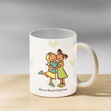 Sister are the Perfect Best Friend Coffee Mug