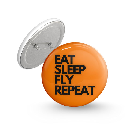 Fly and Repeat Pin-back Button Badge